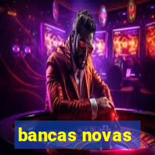 bancas novas